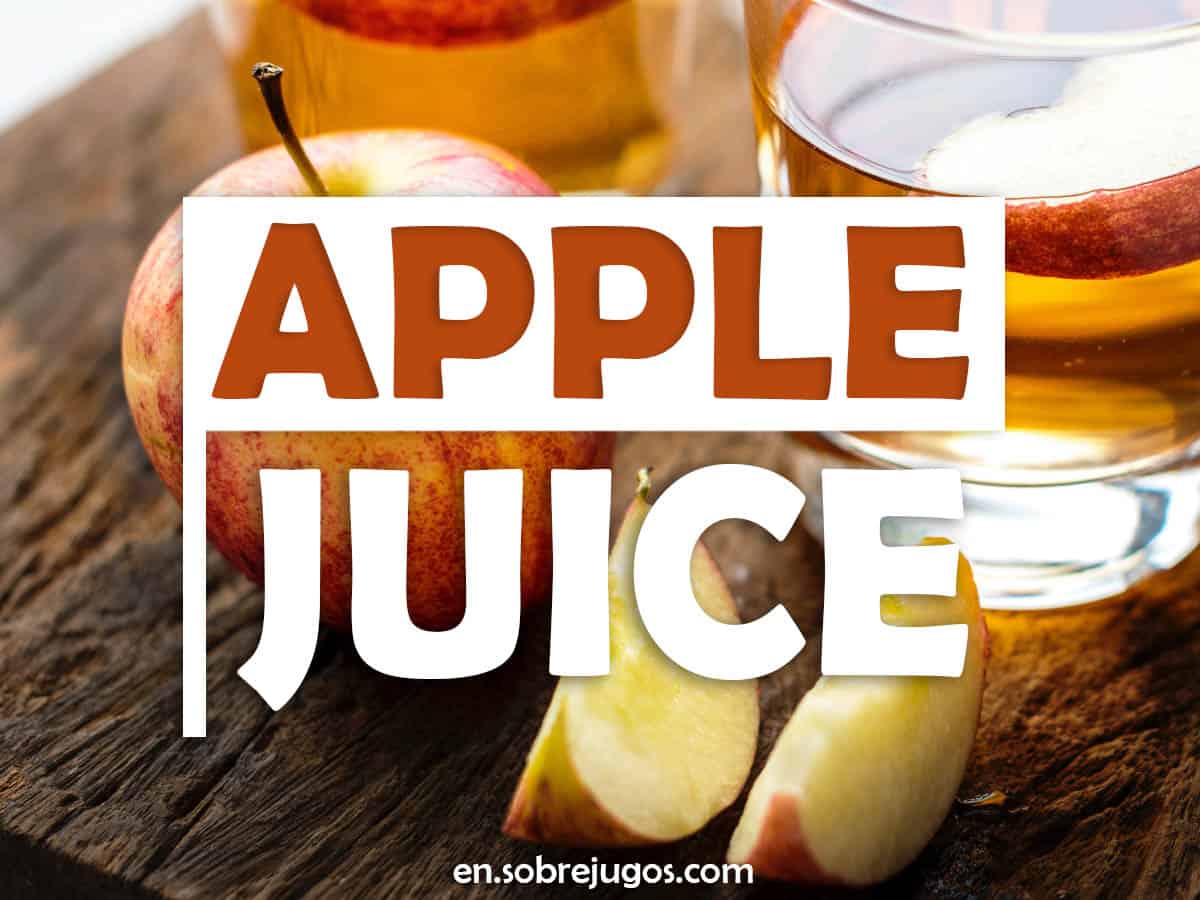 Apple Juice Easy Recipe, Benefits and More