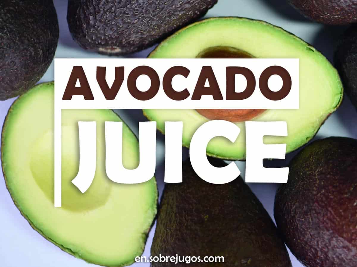 Avocado Juice Easy Recipe, Benefits and More