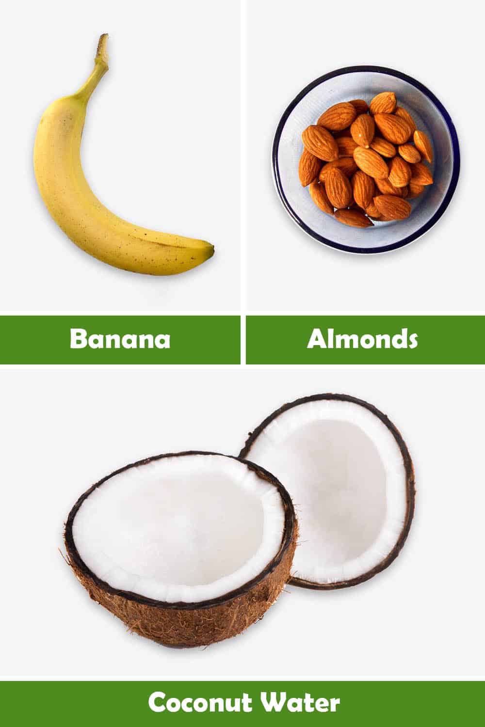 BANANA, ALMONDS AND COCONUT WATER
