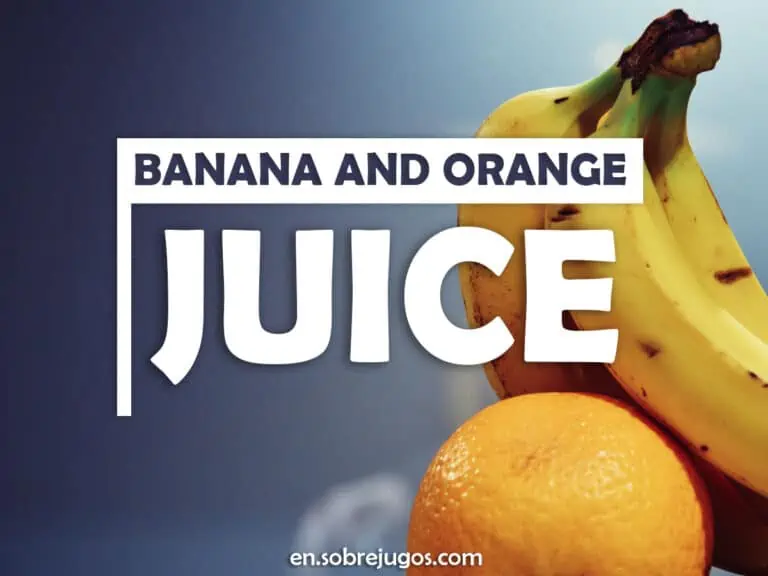 BANANA AND ORANGE JUICE