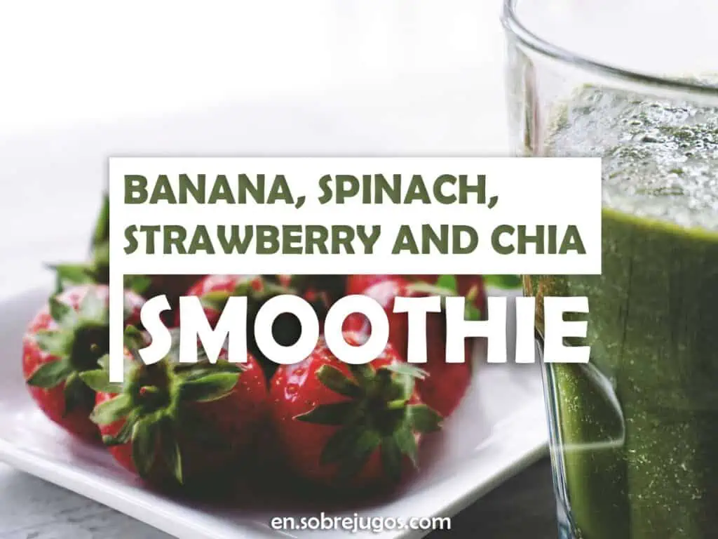 BANANA, SPINACH, STRAWBERRY & CHIA SMOOTHIE