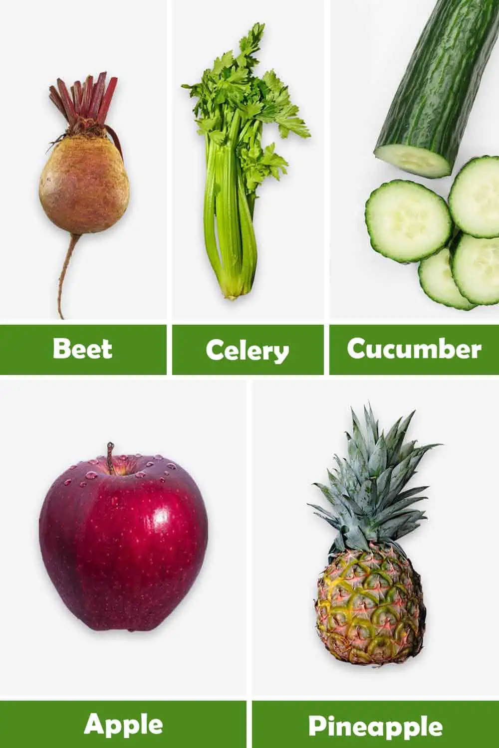 BEET, CELERY, CUCUMBER, APPLE AND PINEAPPLE