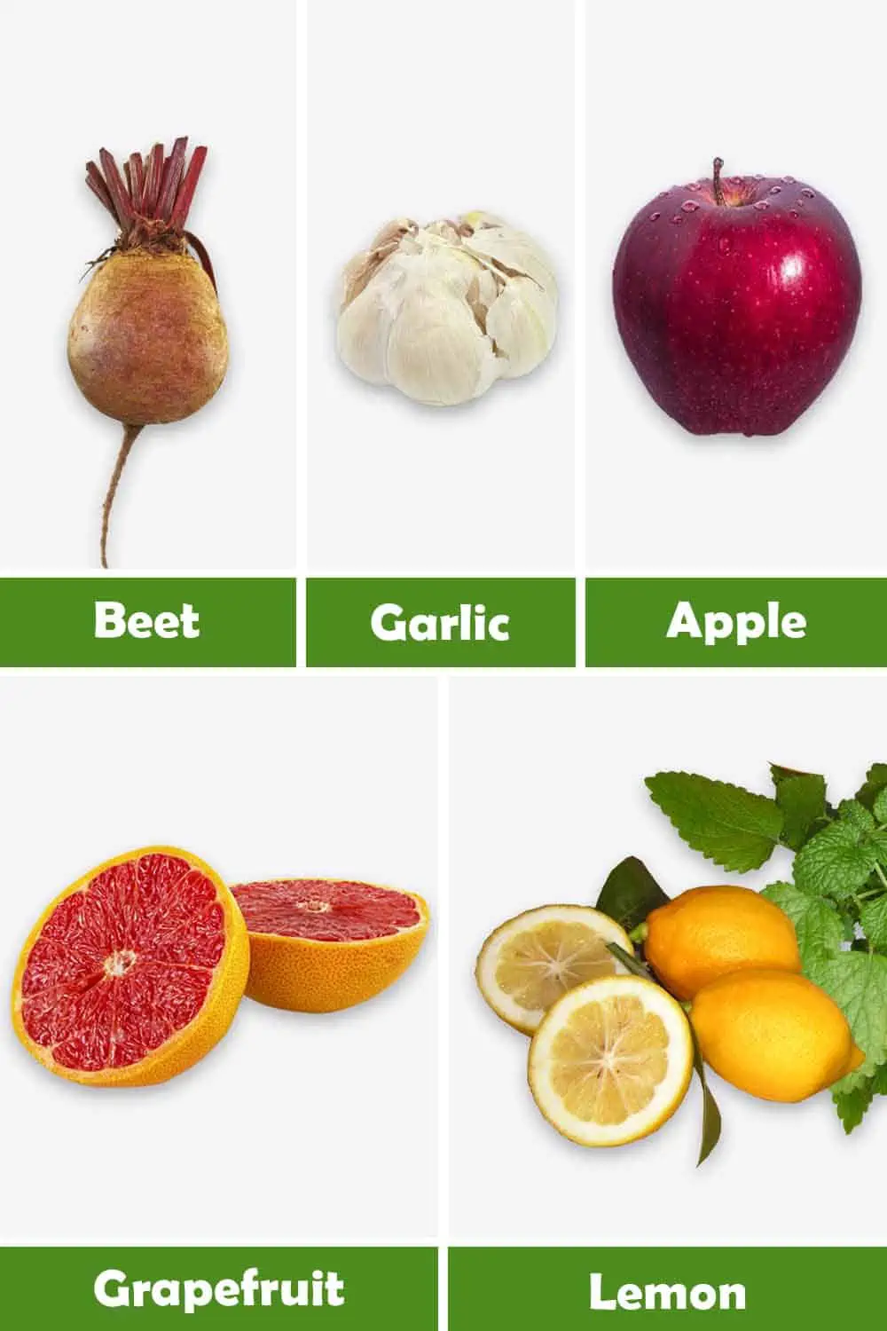 BEET, GARLIC, APPLE, GRAPEFRUIT AND LEMON
