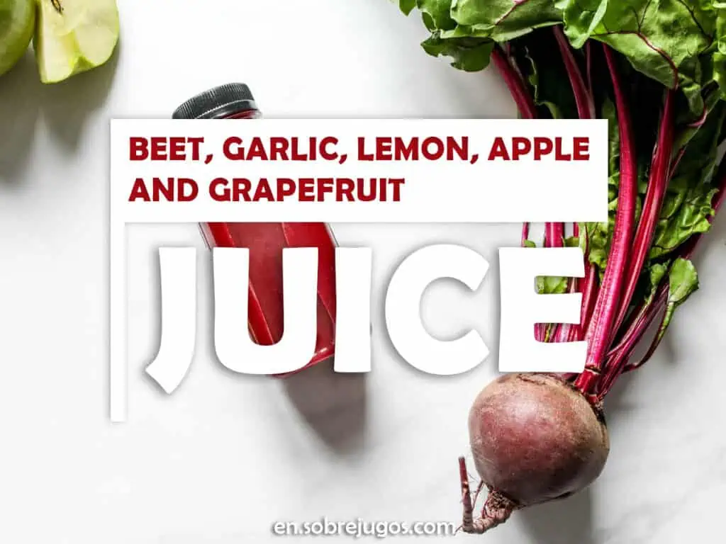 BEET, GARLIC, LEMON, APPLE & GRAPEFRUIT JUICE