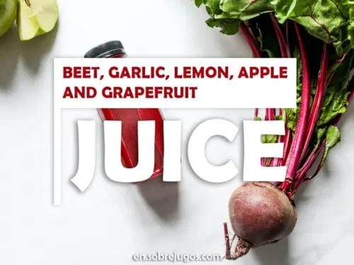 BEET, GARLIC, LEMON, APPLE & GRAPEFRUIT JUICE