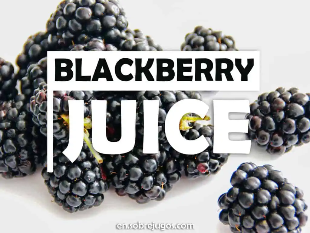 BLACKBERRY JUICE