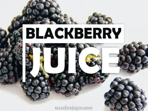 BLACKBERRY JUICE