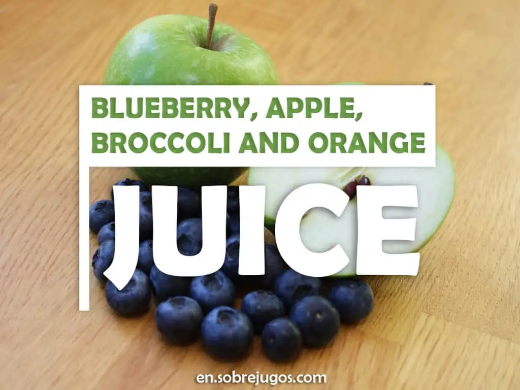 BLUEBERRY, APPLE, BROCCOLI & ORANGE JUICE