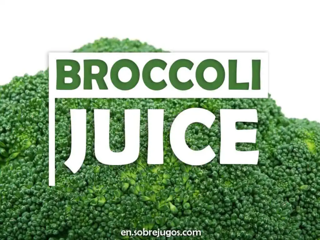 BROCCOLI JUICE