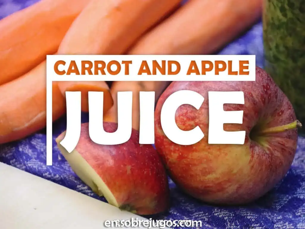 CARROT AND APPLE JUICE