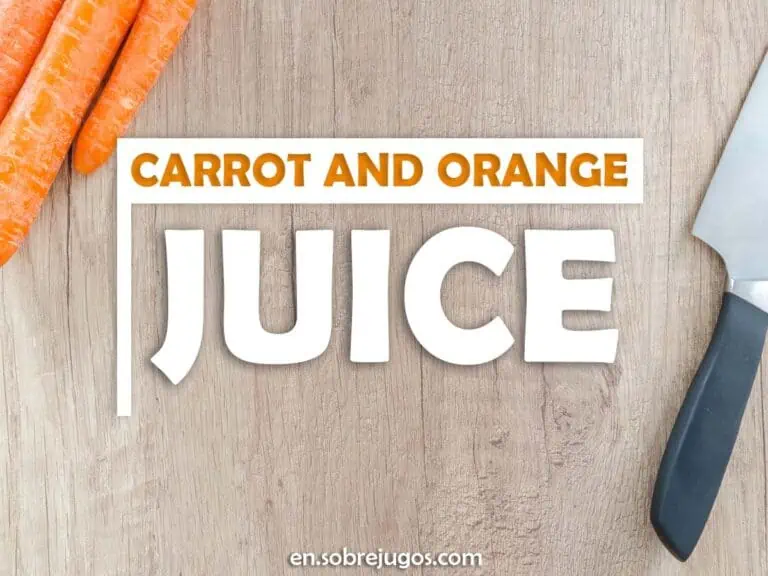 CARROT AND ORANGE JUICE