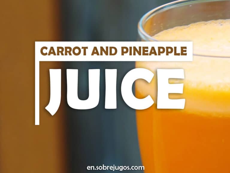 CARROT AND PINEAPPLE JUICE