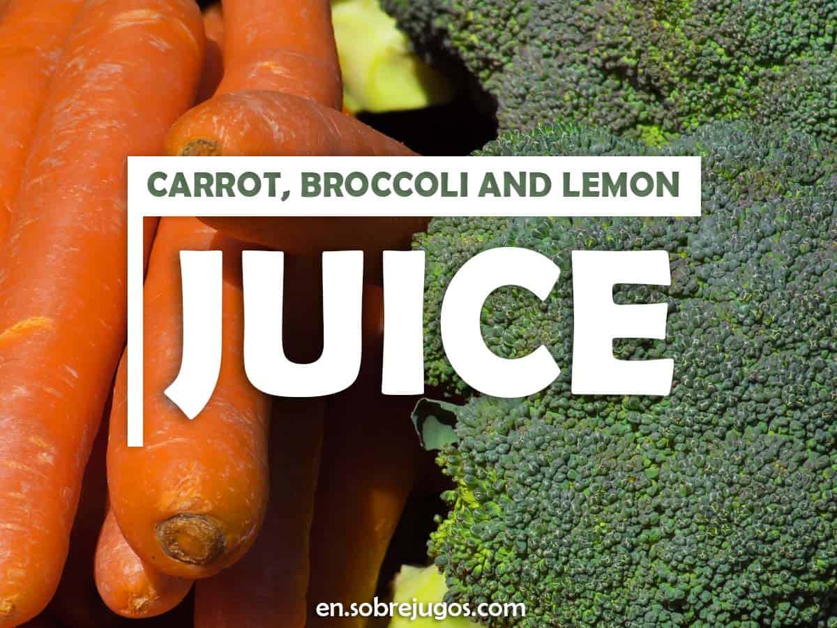Carrot, Broccoli and Lemon Juice