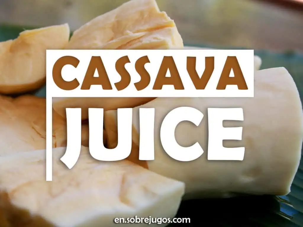 CASSAVA JUICE