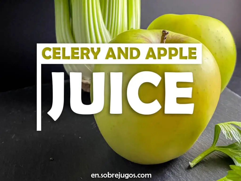 CELERY AND APPLE JUICE