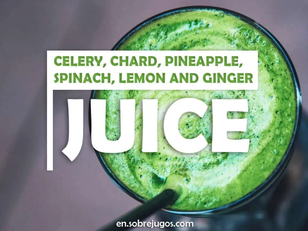 CELERY, CHARD, PINEAPPLE, SPINACH, LEMON & GINGER JUICE
