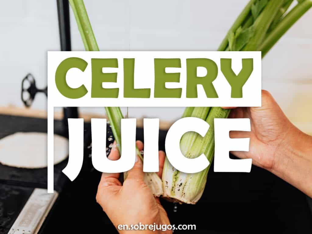 CELERY JUICE