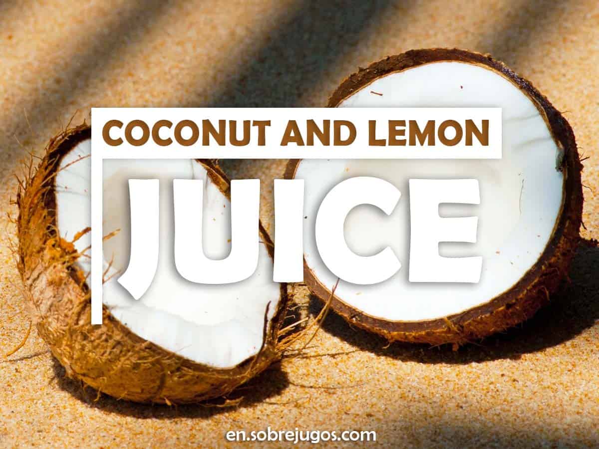 Coconut Water and Lemon Juice