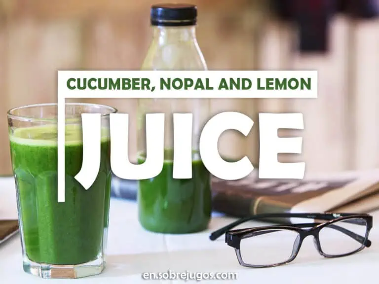 CUCUMBER, NOPAL AND LEMON JUICE