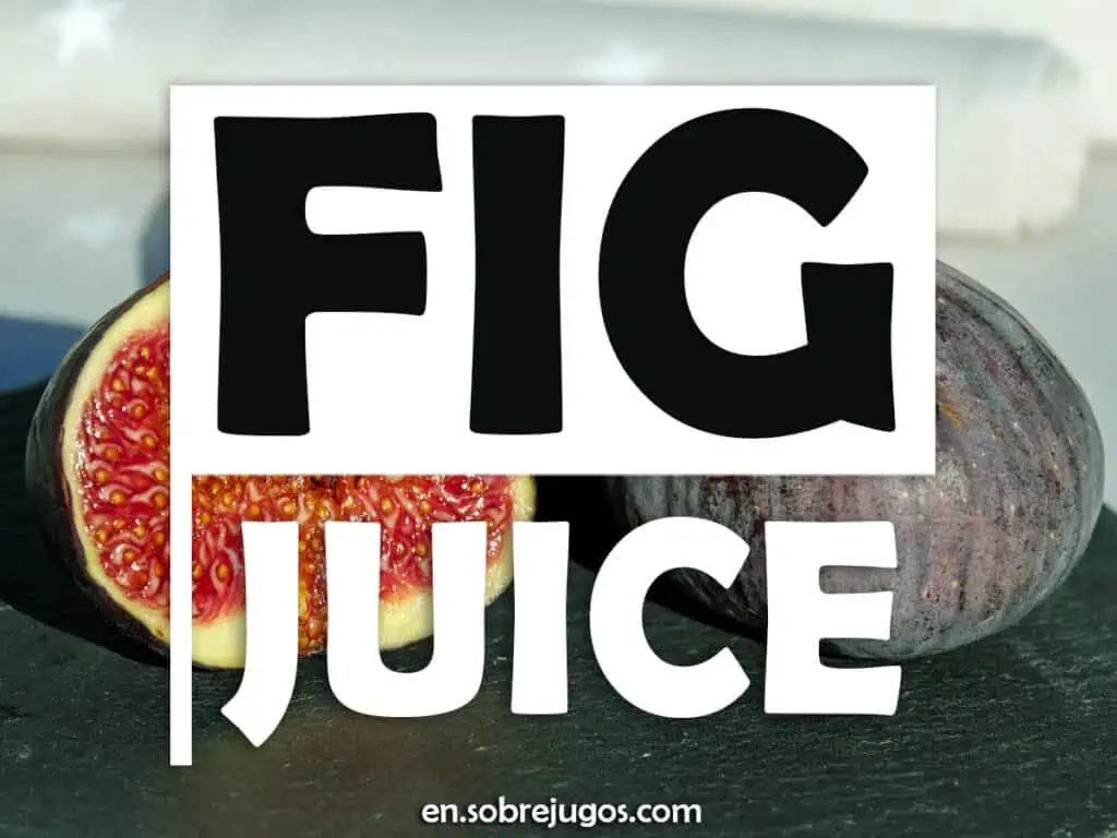 FIG JUICE