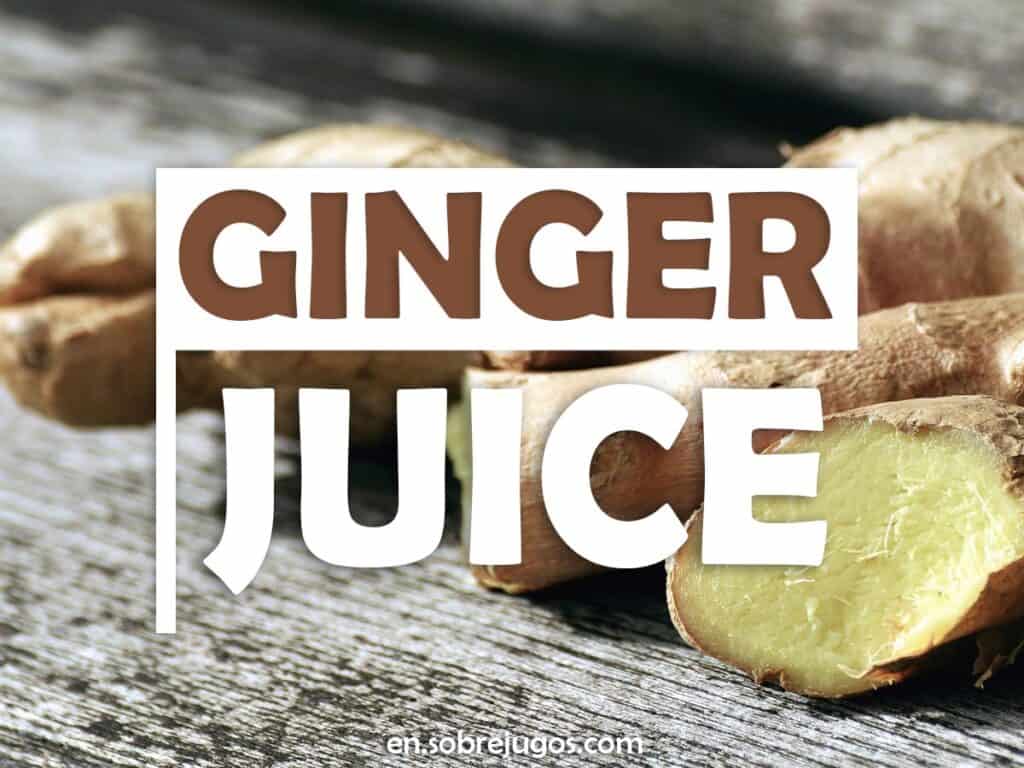 GINGER JUICE