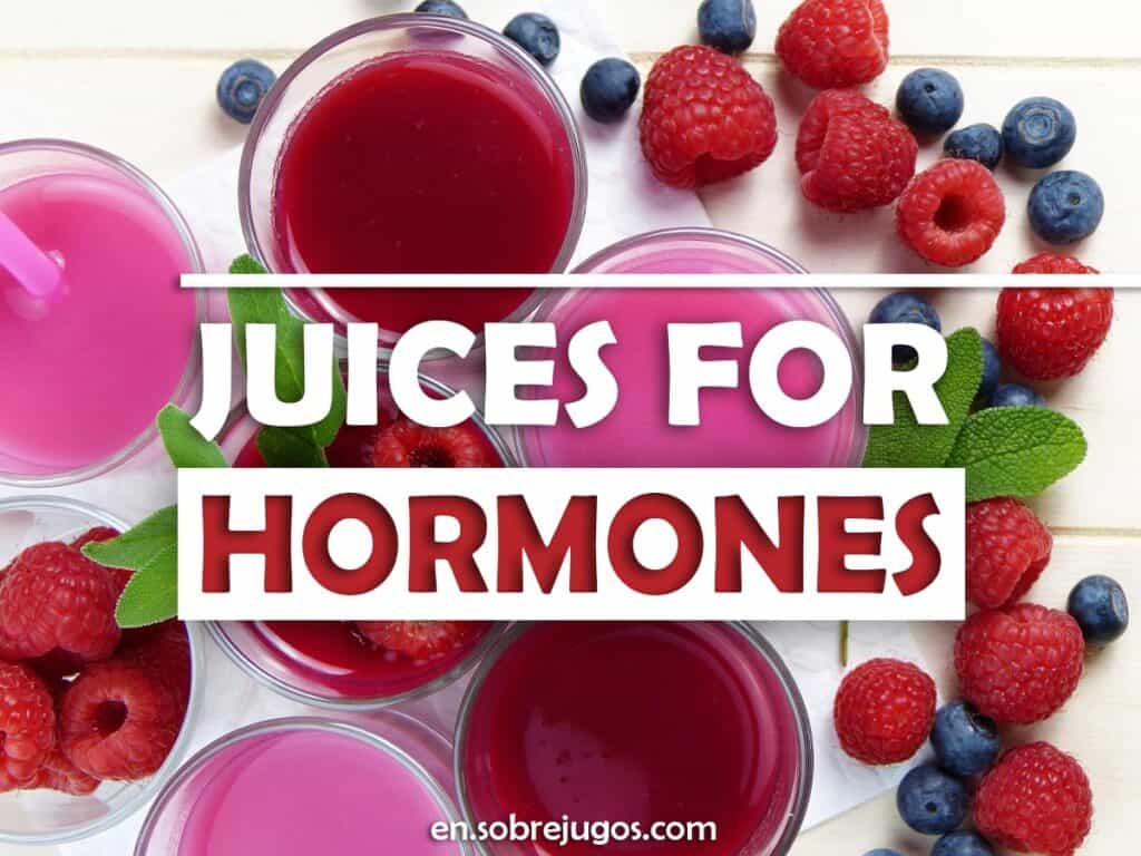 JUICES FOR HORMONES