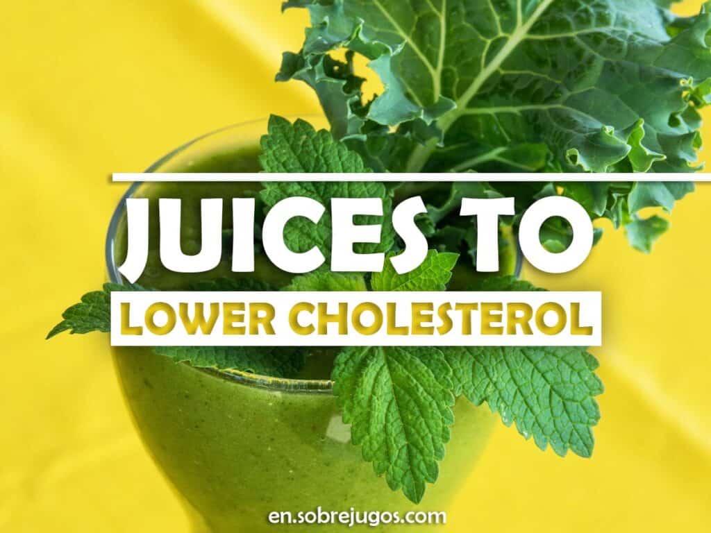 JUICES TO LOWER CHOLESTEROL