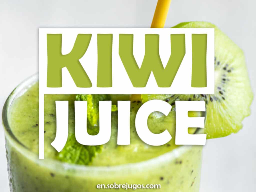 KIWI JUICE