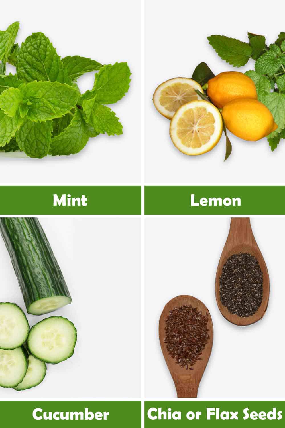 MINT, LEMON, CUCUMBER AND CHIA OR FLAX SEEDS