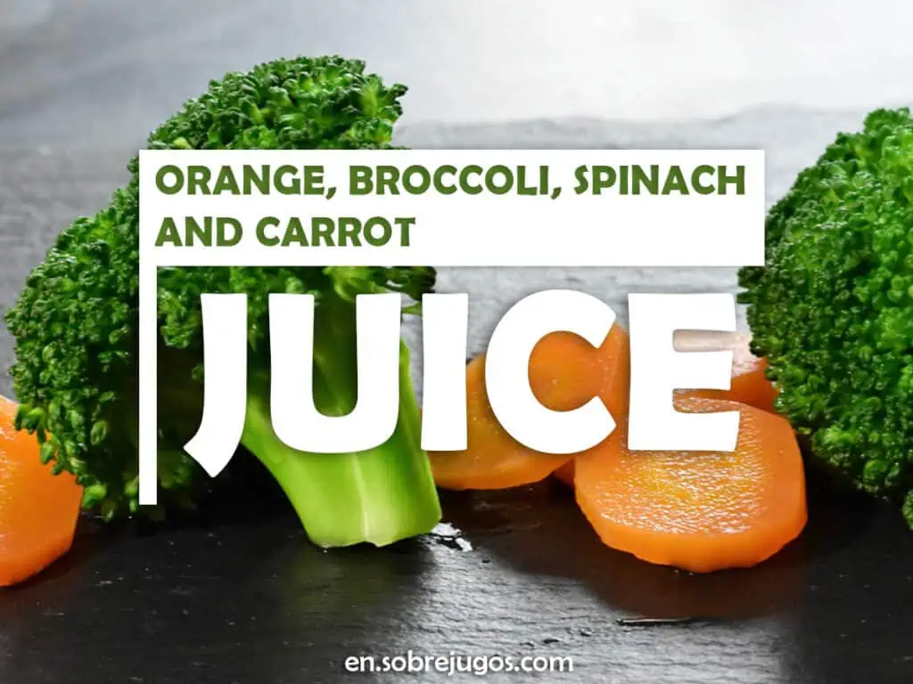 ORANGE, BROCCOLI, SPINACH & CARROT JUICE
