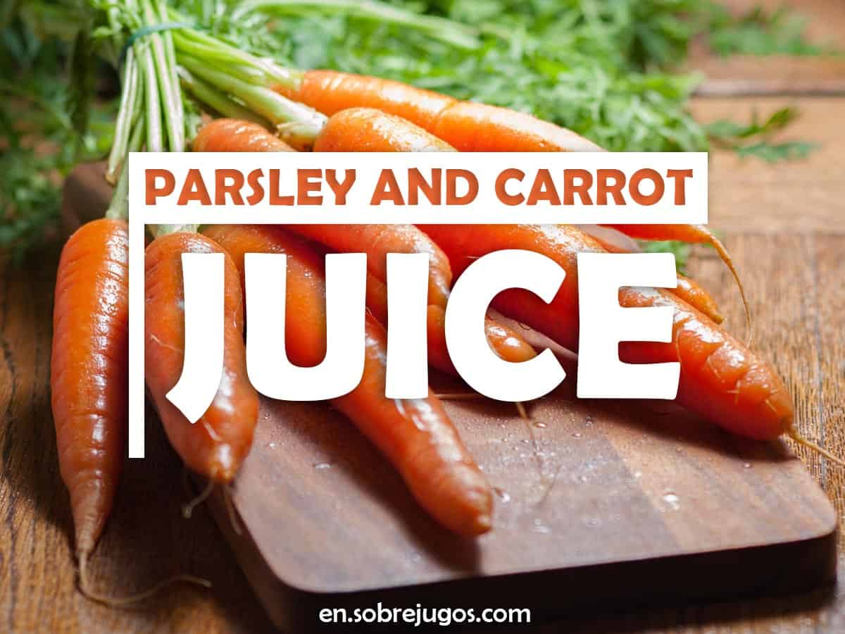 Parsley and Carrot Juice