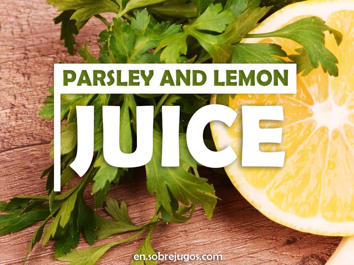 Parsley and Lemon Juice