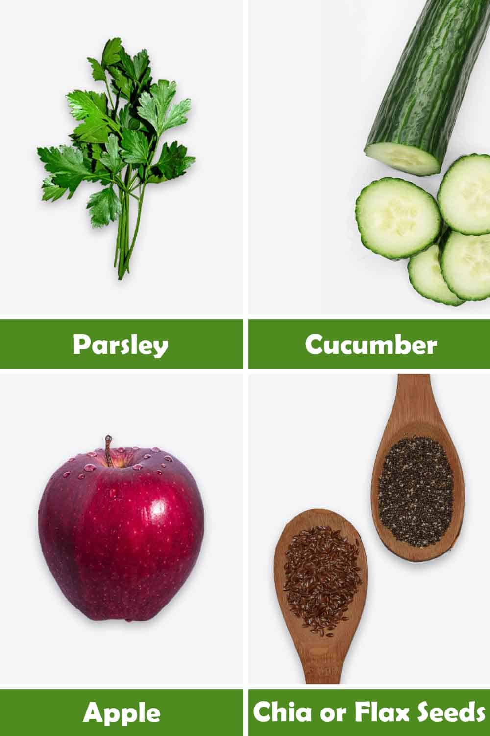 PARSLEY, CUCUMBER, APPLE AND CHIA OR FLAX SEEDS