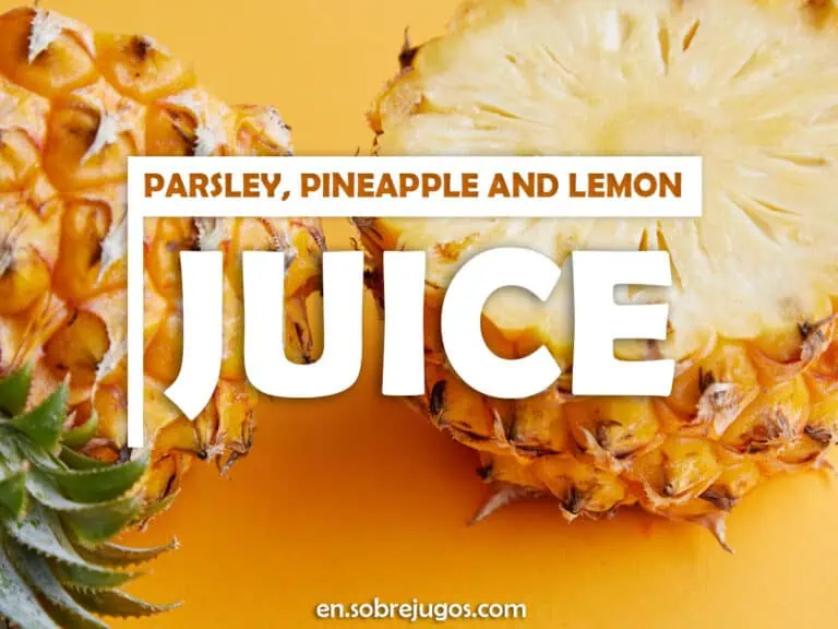 PARSLEY, PINEAPPLE AND LEMON JUICE