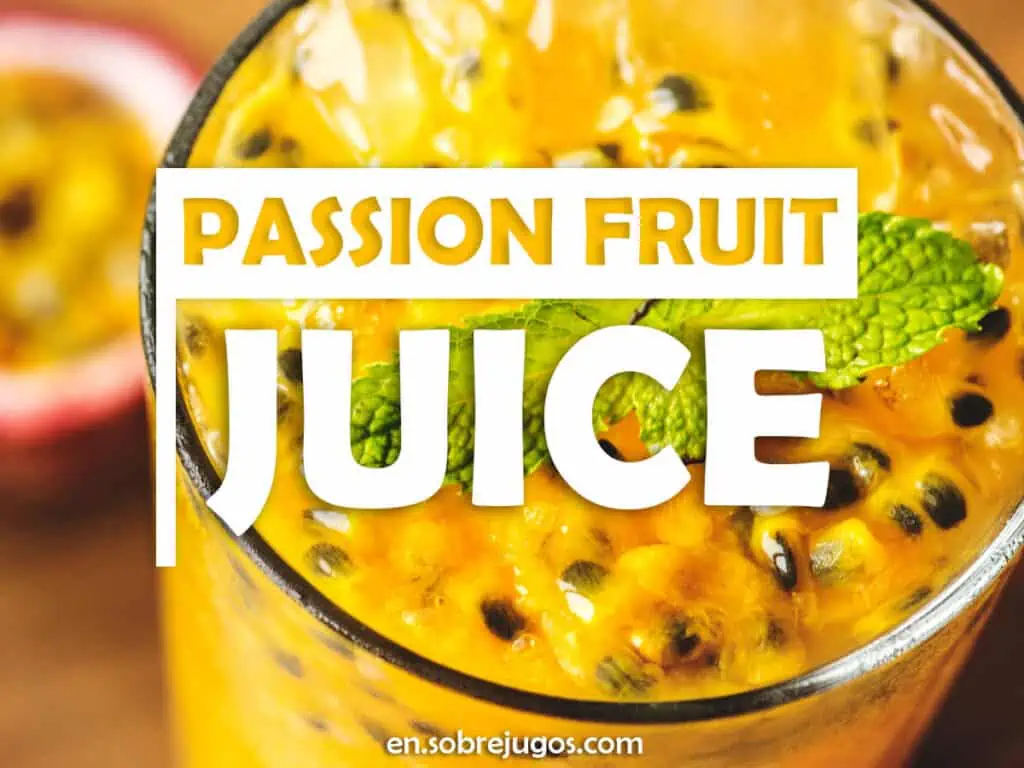 PASSION FRUIT JUICE