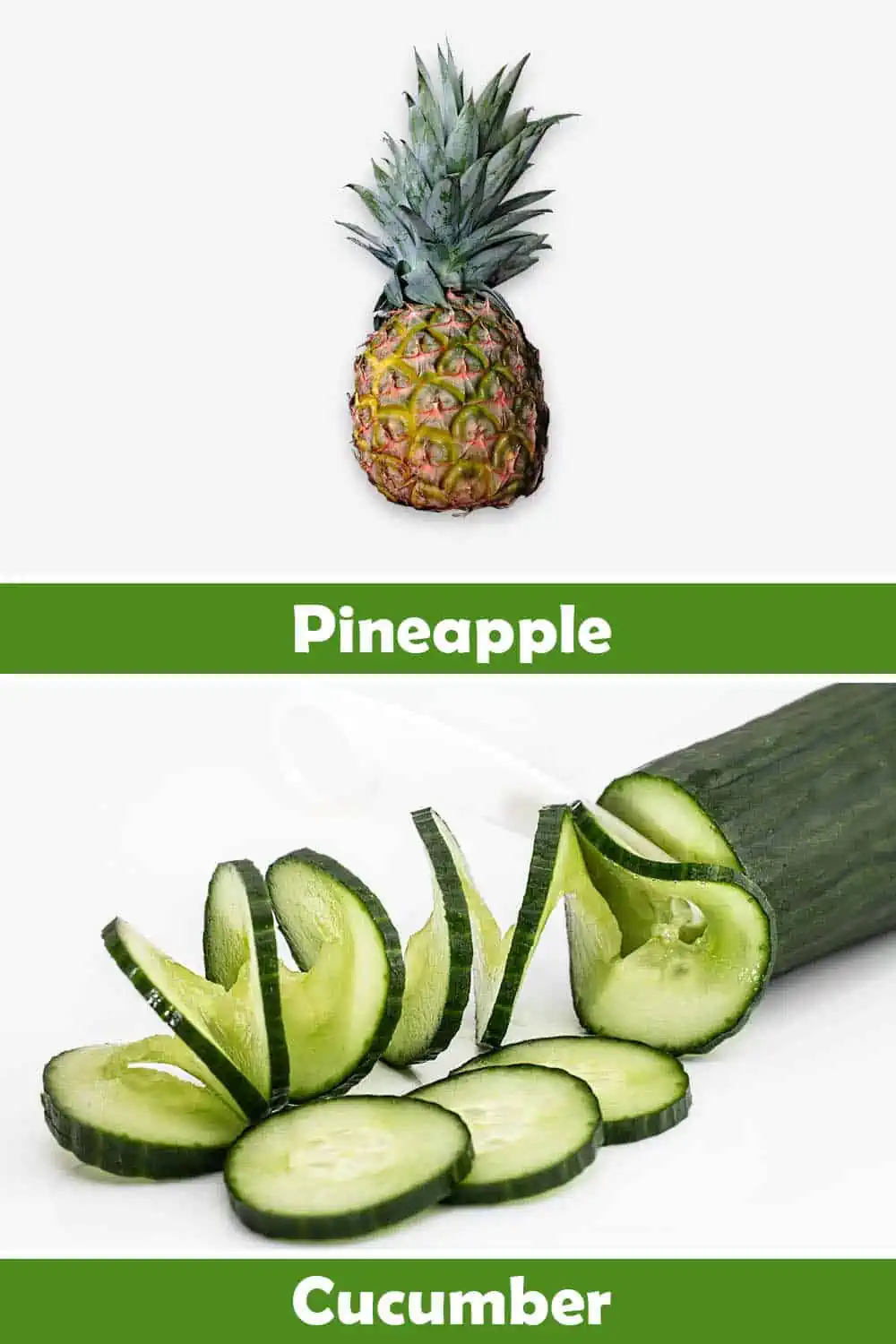 PINEAPPLE AND CUCUMBER