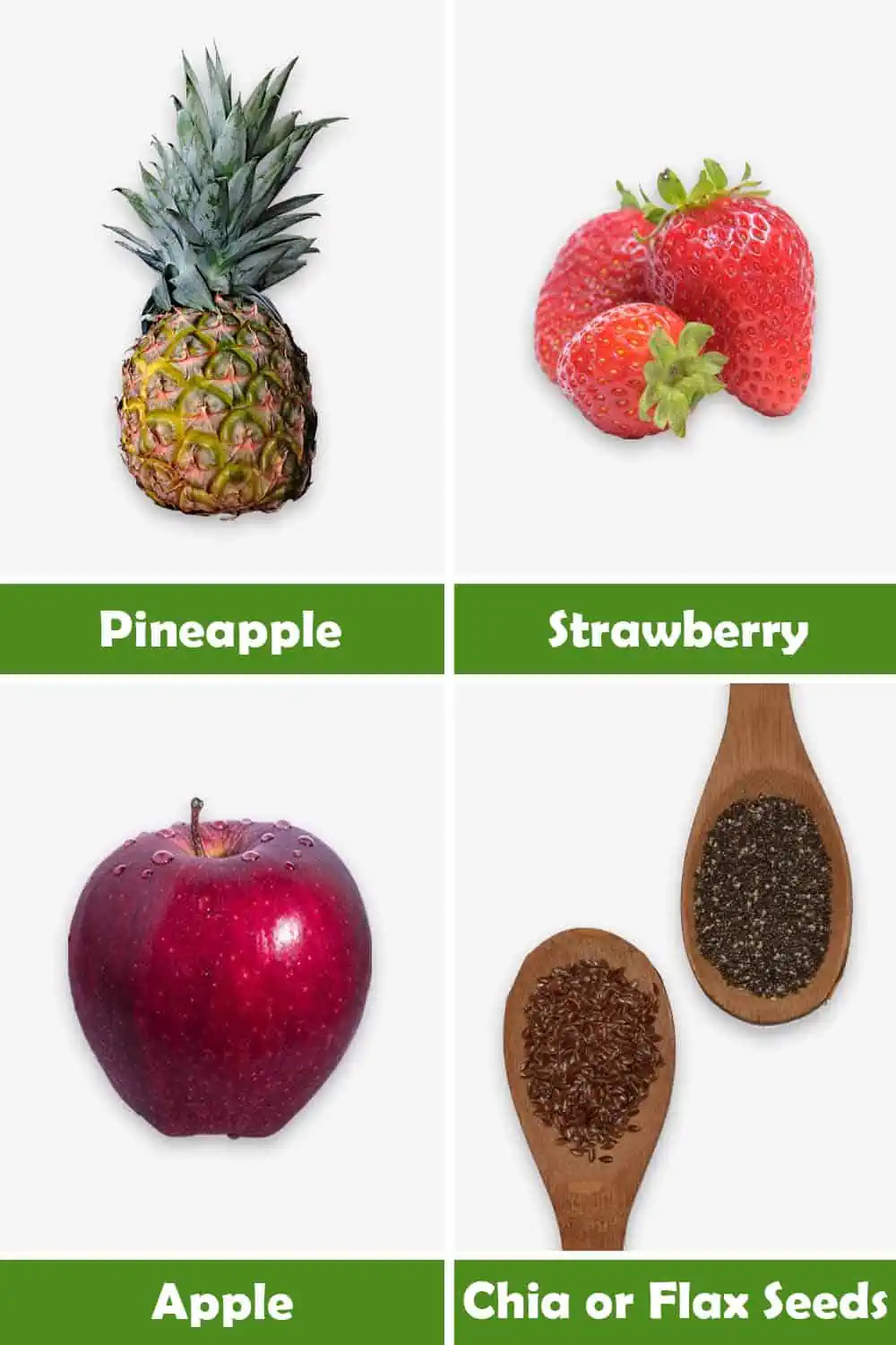 PINEAPPLE, STRAWBERRY, APPLE AND CHIA - FLAX SEEDS