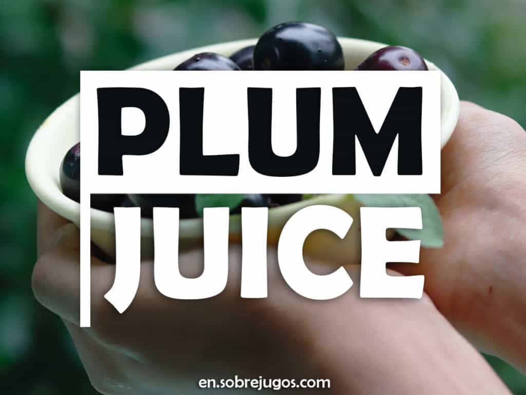 PLUM JUICE