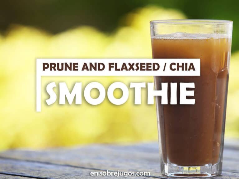 PRUNE AND FLAXSEED OR CHIA SMOOTHIE