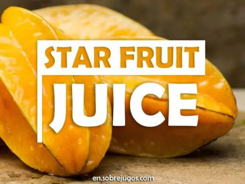 STAR FRUIT JUICE