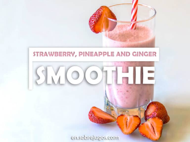 STRAWBERRY, PINEAPPLE & GINGER SMOOTHIE