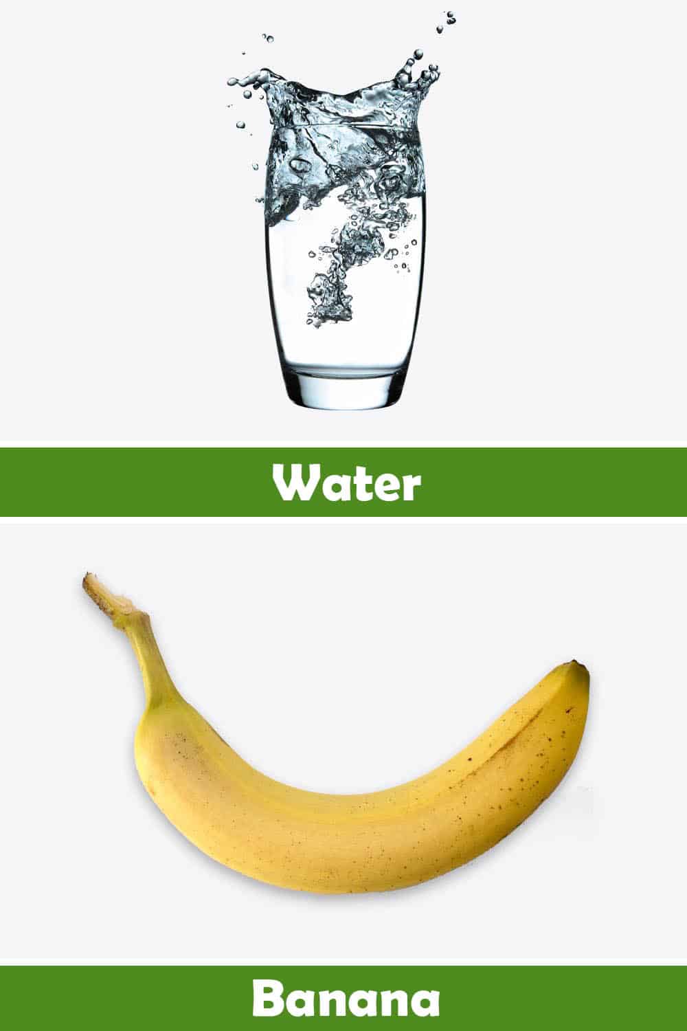 WATER AND BANANA